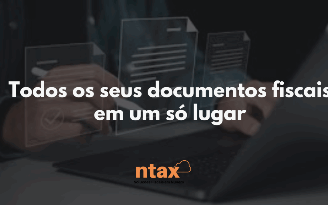 Gestão de Documentos Fiscais Eletrônicos